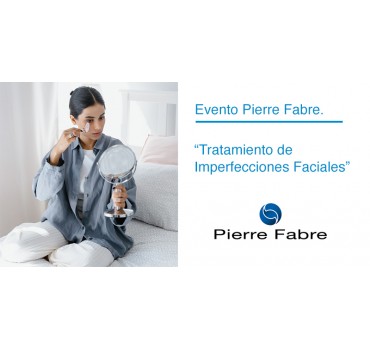 Evento de Pierre Fabre “Tratamiento de Imperfecciones Faciales”
