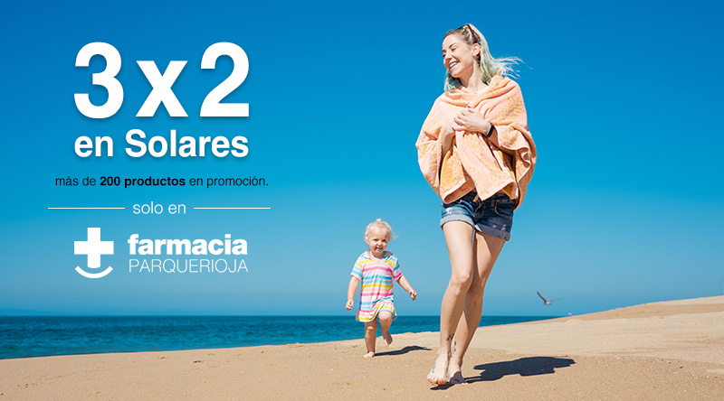 Vuelve el Sol, vuelve el 3 x 2 en Solares. Solo en Farmacia Parque Rioja. 